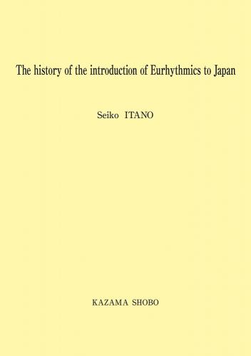 The history of the introduction of Eurhythmics to Japan